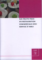 Couverture de l'ouvrage Les fruits frais en restauration commerciale avec service à table (réf. 50078)