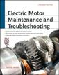 Couverture de l'ouvrage Electric motor maintenance and troubleshooting