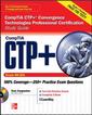 Couverture de l'ouvrage CompTIA CTP+ convergence technologies professional certification study guide (Exam N0-201) with CD-ROM