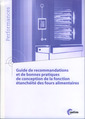 Couverture de l'ouvrage Guide de recommandation et de bonnes pratiques de conception de la fonction étanchéité des fours alimentaires