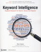 Couverture de l'ouvrage Keyword intelligence: Keyword research for search, social and beyond