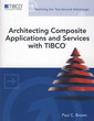 Couverture de l'ouvrage Architecting composite applications and services with TIBCO