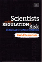 Couverture de l'ouvrage Scientists and the Regulation of Risk : Standardising Control