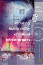 Couverture de l'ouvrage Reducing vulnerability of critical infrastructures