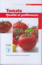 Couverture de l'ouvrage Tomate : Qualité et préférences