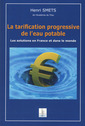 Couverture de l'ouvrage La tarification progressive de l'eau potable. Les solutions en France et dans le monde