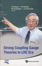 Couverture de l'ouvrage Strong coupling gauge theories in LHC era