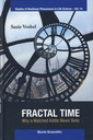 Couverture de l'ouvrage Fractal time: Why a watched kettle never boils (Studies of nonlinear phenomena in life science, Vol. 14)