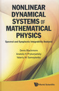 Couverture de l'ouvrage Nonlinear dynamical systems of mathematical physics: Spectral and symplectic integrability analysis