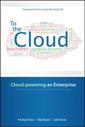 Couverture de l'ouvrage To the Cloud: Cloud-powering an entreprise