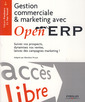 Couverture de l'ouvrage Gestion commerciale et marketing avec OpenERP