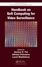 Couverture de l'ouvrage Handbook on Soft Computing for Video Surveillance