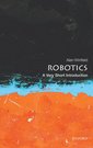 Couverture de l'ouvrage Robotics: A Very Short Introduction