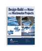 Couverture de l'ouvrage Design-build for water and wastewater projects