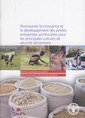 Couverture de l'ouvrage Promouvoir la croissance et le développement des petites entreprises semencières pour les principales cultures de sécurité alimentaire : Bonnes pratiques
