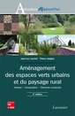 Couverture de l'ouvrage Aménagement des espaces verts urbains et du paysage rural