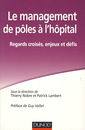 Couverture de l'ouvrage Le management de pôles à l'hôpital. Regards croisés, enjeux et défis