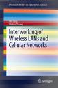 Couverture de l'ouvrage Interworking of Wireless LANs and Cellular Networks