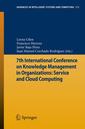 Couverture de l'ouvrage 7th International Conference on Knowledge Management in Organizations: Service and Cloud Computing