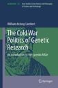 Couverture de l'ouvrage The Cold War Politics of Genetic Research