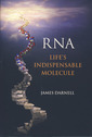 Couverture de l'ouvrage RNA : Life's indispensable molecule