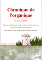 Couverture de l'ouvrage Chronique de l'organique.