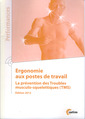 Couverture de l'ouvrage Ergonomie aux postes de travail, la prévention des Troubles musculo-squelettiques (TMS) Édition 2012